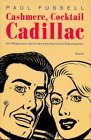 Stock image for Cashmere, Cocktail Cadillac Ein Wegweiser Durch Das Amerikanische Statussystem for sale by Small World Books