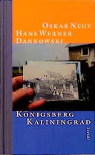KoÌˆnigsberg, Kaliningrad: Reise in die Stadt Kants und Hamanns (German Edition) (9783882436136) by Negt, Oskar