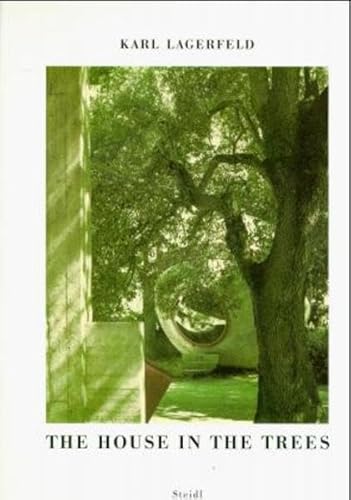 Karl Lagerfeld. The House in the Trees