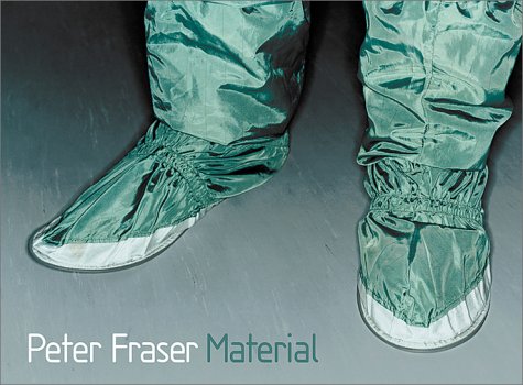 Peter Fraser: Material