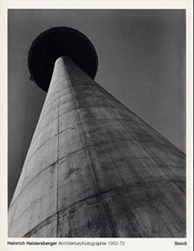 Heinrich Heidersberger - Architekturphotographie 1952-72 - Mißelbeck, Reinhold (Hrsg)