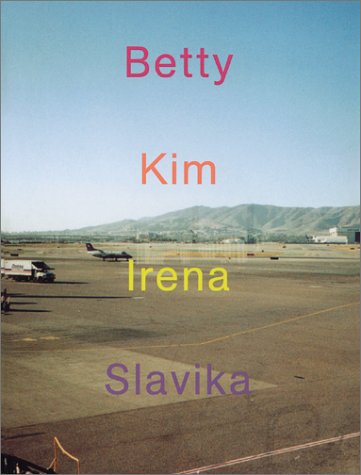 9783882437799: Betty, Kim, Irena, Slavika