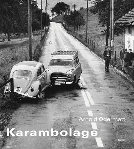 Arnold Odermatt: Karambolage (First Edition) - ODERMATT, Arnold, ODERMATT, Urs