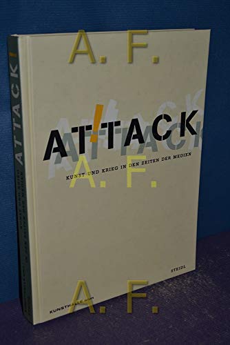 Beispielbild fr Attack! Kunst und Krieg in den Zeiten der Medien. zum Verkauf von Colin Martin Books