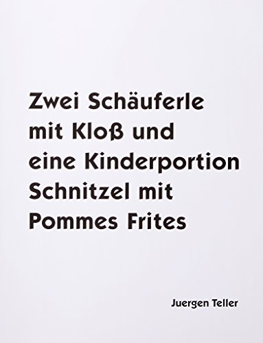 Beispielbild fr Zwei Schauferle Mit Klob Und Eine Kinderportion Schnitzel Mit Pommes Frites zum Verkauf von Powell's Bookstores Chicago, ABAA