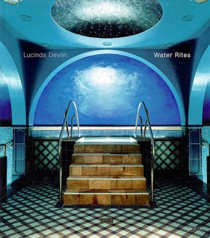 Imagen de archivo de Lucinda Devlin: Water Rites a la venta por monobooks