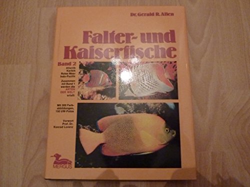 Beispielbild fr Falter- und Kaiserfische: Falterfische und Kaiserfische, 2 Bde., Bd.2, Atlantik, Karibik, Rotes Meer und Indopazifik zum Verkauf von medimops