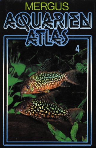 9783882440386: Aquarien Atlas 4: Neuimporte und seltene Fische