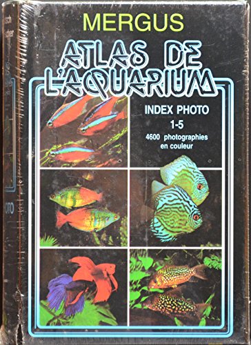 Atlas De L'aquarium, Index Photo 1-5 - A. Baensch
