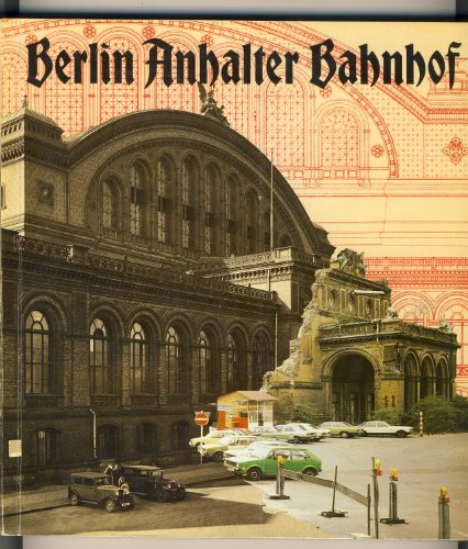 9783882451085: Berlin Anhalter Bahnhof