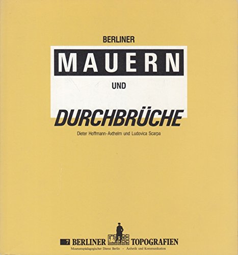 Beispielbild fr Berliner Mauern und Durchbrche zum Verkauf von medimops