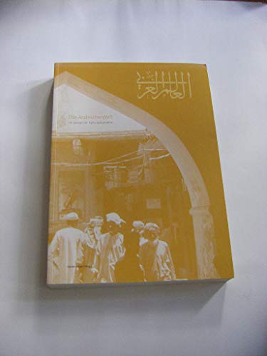 Beispielbild fr Die arabische Welt im Spiegel der Kulturgeographie zum Verkauf von Bernhard Kiewel Rare Books
