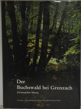 Beispielbild fr Der Buchswald bei Grenzach (Grenzacher Horn) (Die Natur- und Landschaftsschutzgebiete Baden-Wrttembergs ; Bd. 9) zum Verkauf von Antiquariat Smock