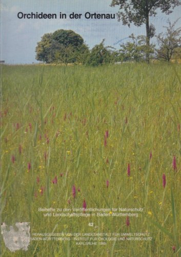 Zur Verbreitung und GefaÌˆhrdung der Orchideen in der Ortenau: Unter besonderer BeruÌˆcksichtigung des NSG Taubergiessen (Beihefte zu den ... in Baden-WuÌˆrttemberg) (German Edition) (9783882510904) by Rennwald, Erwin