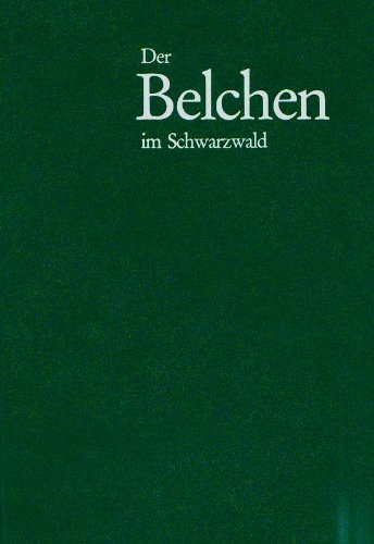 9783882511369: Der Belchen. Geschichtlich-naturkundliche Monographie des schönsten Schwarzwaldberges