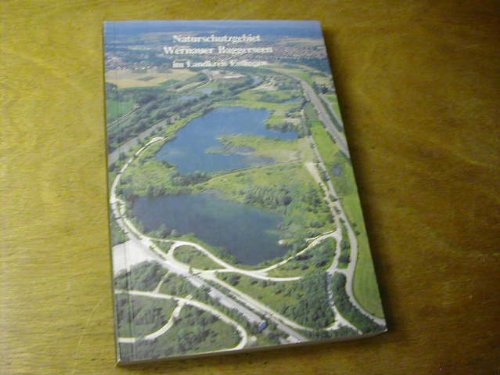 9783882511864: Naturschutzgebiet Wernauer Baggerseen im Landkreis Esslingen: Von der Kiesgrube zum Naturreservat (Livre en allemand)