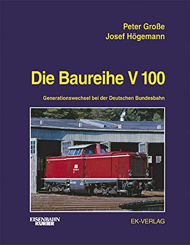 9783882551044: Die Baureihe V 100: Generationswechsel bei der Deutschen Bundesbahn