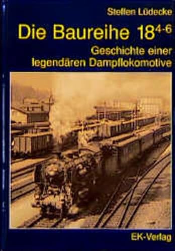 Stock image for Die Baureihe 18 4-6. Geschichte einer legendren Dampflokomotive for sale by medimops