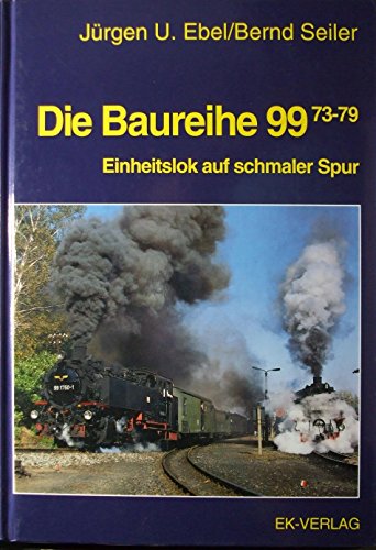 9783882551198: Die Baureihe 99 73-79 (Livre en allemand)