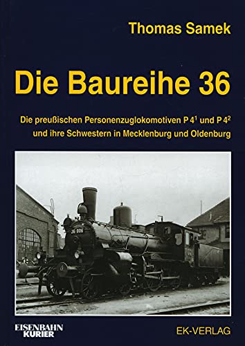 Beispielbild fr Die Baureihe 36.0-4: Die preussischen Personenzugloks der Gattungen P4/1 und P4/2 Samek, Thomas zum Verkauf von BUCHSERVICE / ANTIQUARIAT Lars Lutzer