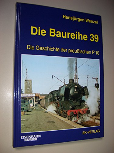 Die Baureihe 39 (9783882551389) by HansjÃ¼rgen Wenzel