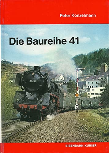 9783882551419: Die Baureihe 41 Gesamttitel: Deutsche Dampflokomotiven; Bd. 7