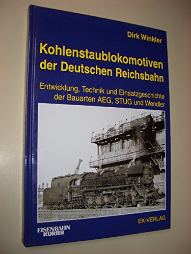 9783882551792: Kohlenstaublokomotiven der Deutschen Reichsbahn.
