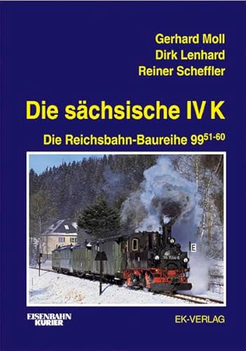 Stock image for Die schsische IV K. Die Reichsbahn-Baureihe 99 51-60. for sale by Broad Street Book Centre