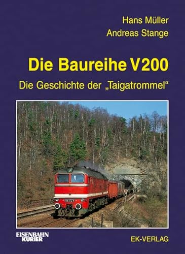 9783882552010: Die Baureihe V 200. Die Geschichte der "Taigatrommel"
