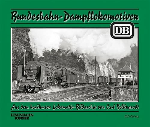 Bundesbahn-Dampflokomotiven [aus dem berühmten Lokomotiv-Bildarchiv Bellingrodt].