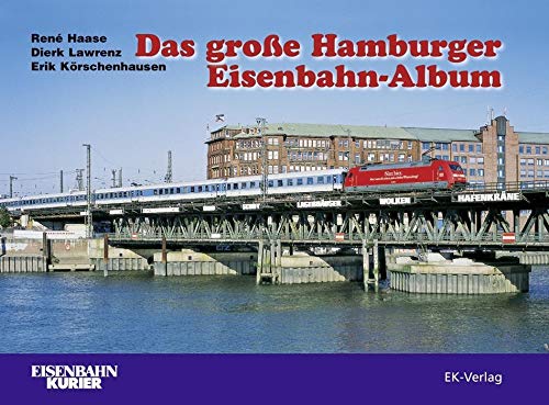 Stock image for Das groe Hamburger Eisenbahn Album for sale by Sammlerantiquariat