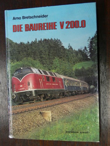 Beispielbild fr Die Baureihe V 200.0 : (seit 1968: Baureihe 220). zum Verkauf von Peters Buchkontor