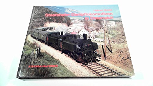 9783882552393: Staatsbahn-Dampflokomotiven in sterreich : 1928 - 1977. Helmut Griebl