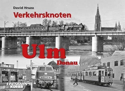 9783882552454: Verkehrsknoten Ulm, Donau