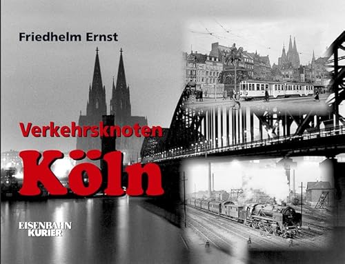 Verkehrsknoten Köln - Ernst, Friedhelm