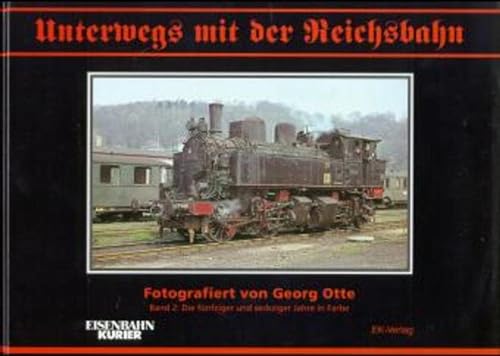 9783882552669: Unterwegs mit der Reichsbahn 02.