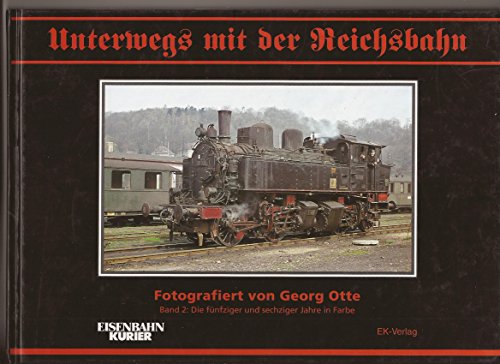 9783882552669: On the Road with German Railroads - Unterwegs mit der Reichsbahn