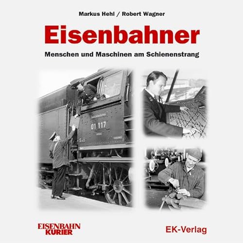 Beispielbild fr Eisenbahner. Menschen am Schienenstrang. zum Verkauf von Mller & Grff e.K.