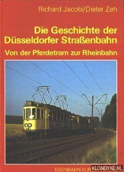 Stock image for Die Geschichte der Dsseldorfer Straenbahnen. Von der Pferdetram zur Rheinbahn von Richard Jacobi und Dieter Zeh for sale by BUCHSERVICE / ANTIQUARIAT Lars Lutzer