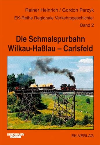 9783882554182: Die Schmalspurbahn Wilkau-Halau - Carlsfeld