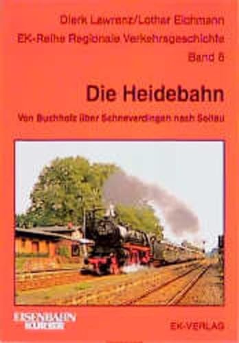 9783882554199: Die Heidebahn: 95 Jahre durch die Lüneburger Heide von Buchholz/Nordh. über Schneverdingen nach Soltau