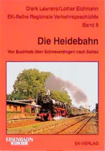 Stock image for Die Heidebahn: 95 Jahre durch die Lneburger Heide von Buchholz/Nordh. ber Schneverdingen nach Soltau for sale by medimops