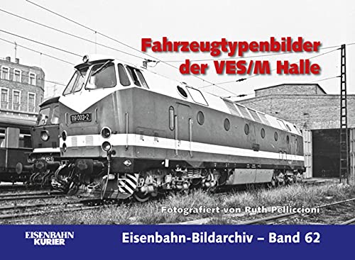 Die Lichtbildnerin der VES/M Halle Ruth Pelliccioni Alte Meister der Eisenbahn-Photographie 