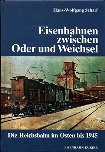 9783882555431: Eisenbahnen zwischen Oder und Weichsel