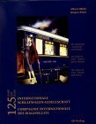 125 Years International Sleeping Car Company: Trains de Luxe - History and Posters (9783882556841) by Albert Muhl; Jurgen Klein
