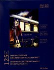 9783882556841: 125 Years International Sleeping Car Company: Trains de Luxe - History and Posters