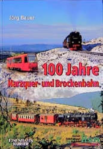 9783882556858: Hundert Jahre Harzquerbahn und Brockenbahn