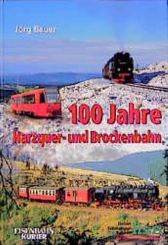 Stock image for 100 Jahre Harzquer- und Brockenbahn [Gebundene Ausgabe] Jrg Bauer (Autor) for sale by BUCHSERVICE / ANTIQUARIAT Lars Lutzer