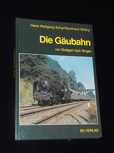Stock image for Die Gubahn von Stuttgart nach Singen for sale by Bchergalerie Westend