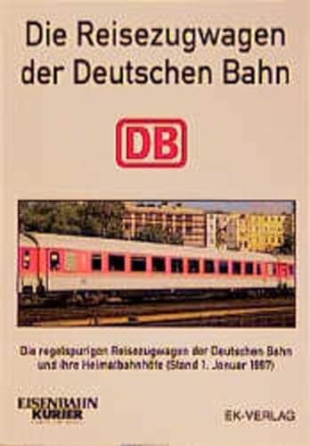 Beispielbild fr Die Reisezugwagen der Deutschen Bahn zum Verkauf von medimops